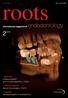 roots special Evidence-based endo-implant algorithm Part II clinical report Apical microsurgery Part V opinion Tactile perception in endodontics