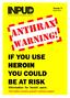 Anthrax warning! Information for heroin users. Issue 3 March Who contracted anthrax in the outbreak? 4