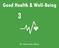 Good Health & Well-Being. By Alexandra Russo