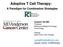 Adoptive T Cell Therapy: