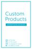 Custom Products OPERATIONS MANUAL. ITE (In-The-Ear) ITC (In-The-Canal) CIC (Completely-In-Canal) IIC (Invisible-In-Canal)