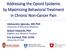 Addressing the Opioid Epidemic by Maximizing Behavioral Treatment in Chronic Non-Cancer Pain