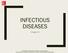 INFECTIOUS DISEASES. Chapter 13