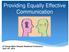 Providing Equally Effective Communication