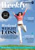 Weekly. loss. Weekend. Weight 360 º. our new. Slim down and smarten up. Why a shorter workout can do wonders for your fitness.