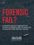 Forensic Fail? as research continues to underscore the fallibility of forensic science, the judge s role as gatekeeper is more important than ever.