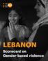 LEBANON. Scorecard on Gender-based violence