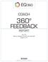COACH FEEDBACK REPORT. Copyright 2011 Multi-Health Systems Inc. All rights reserved.