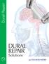 Dural Repair DURAL REPAIR. Solutions
