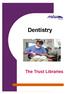 Dentistry. The Trust Libraries