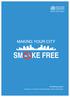 WHO Library Cataloguing in Publication Data. Making your city smoke free: workshop guide