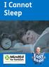 Contents. Page. Can t sleep 3. Insomnia 4. Sleep 5. How long should we sleep? 8. Sleep problems 9. Getting a better night s sleep 11