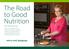 The Road to Good Nutrition Rev. Percy McCray
