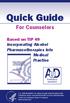 Quick Guide. For Counselors. Based on TIP 49 Incorporating Alcohol Pharmacotherapies Into Medical Practice PHARMACO THERAPIES