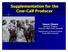 Supplementation for the Cow-Calf Calf Producer