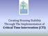 Creating Housing Stability Through The Implementation of Critical Time Intervention (CTI)