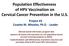 Population Effectiveness of HPV Vaccination on Cervical Cancer Prevention in the U.S. Project #3 Cosette M. Wheeler, Ph.D.