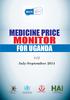Medicine Price. Monitor. for uganda. #12 July-September Ministry of. World Health organisation. Health Action International
