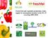Fresh fruit and vegetable production, trade, supply & consumption monitor in the EU-27 (covering ) With the support of: