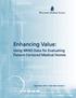 Enhancing Value: Using WHIO Data for Evaluating Patient-Centered Medical Homes. November 2012 Data Mart Version 7