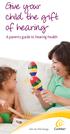 ive your child the gift of hearing A parents guide to hearing health