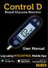 Control D. User Manual. Blood Glucose Monitor. Subscribe on MYCONTROL.life HAIDEN