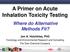 A Primer on Acute Inhalation Toxicity Testing