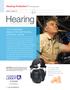 Hearing. Protection. Hearing Protection TOP SELLERS. Your employees deserve the best hearing protection, period.