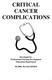 CRITICAL CANCER COMPLICATIONS. Developed by: Professional Nursing Development Education Department