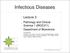 Infectious Diseases. Lecture 3. Pathology and Clinical Science 1 (BIOC211) Department of Bioscience. endeavour.edu.au