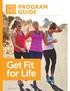 PROGRAM GUIDE. Get Fit for Life. #76548 (New 11/16)