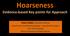 Hoarseness. Evidence-based Key points for Approach