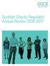 OSCR. Scottish Charity Regulator. Annual Review Scottish Charity Regulator