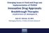 Emerging Issues in Food and Drug Law: Implementation of FDASIA Innovative Drug Approvals: Breakthrough Therapies Arnold & Porter LLP, Washington DC