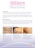 Clinical Summary. treatment and prevention of hypertrophic scars have been well documented in the literature.