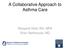 A Collaborative Approach to Asthma Care. Margaret Reid, RN, MPA Shari Nethersole, MD