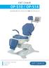ENT CHAIR OP-S10 / OP-S14 DESIGNED BY ENT SPECIALISTS FOR ENT SPECIALISTS. Completely motorized Ergonomic Robust