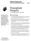 Transplant Surgery. Patient Education Guide to Your Kidney/Pancreas Transplant Page 9-1. For a kidney/pancreas transplant. Before Your Surgery