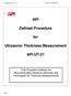 API. Defined Procedure. for. Ultrasonic Thickness Measurement API-UT-21