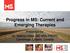 Progress in MS: Current and Emerging Therapies. Presented by: Dr. Kathryn Giles, MD MSc FRCPC Cambridge, Ontario, Canada