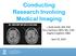 Conducting Research Involving Medical Imaging