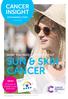 SUN & SKIN CANCER CANCER INSIGHT WHAT YOU NEED TO KNOW ABOUT FOR PHARMACY STAFF INSIDE: A3 poster to display in your pharmacy.