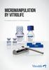 micromanipulation by vitrolife A complete solution for ICSI procedures.