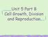 Unit 5 Part B Cell Growth, Division and Reproduction
