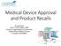Medical Device Approval and Product Recalls