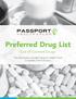 Preferred Drug List. (List of Covered Drugs) This document includes Passport Health Plan s complete 2018 formulary.