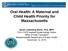 Oral Health: A Maternal and Child Health Priority for Massachusetts