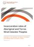 Incarceration rates of Aboriginal and Torres Strait Islander Peoples