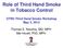 Role of Third Hand Smoke in Tobacco Control OTRU Third Hand Smoke Workshop May 3, 2012