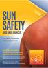 SUN SAFETY AND SKIN CANCER. The Facts, Prevention and Early Detection